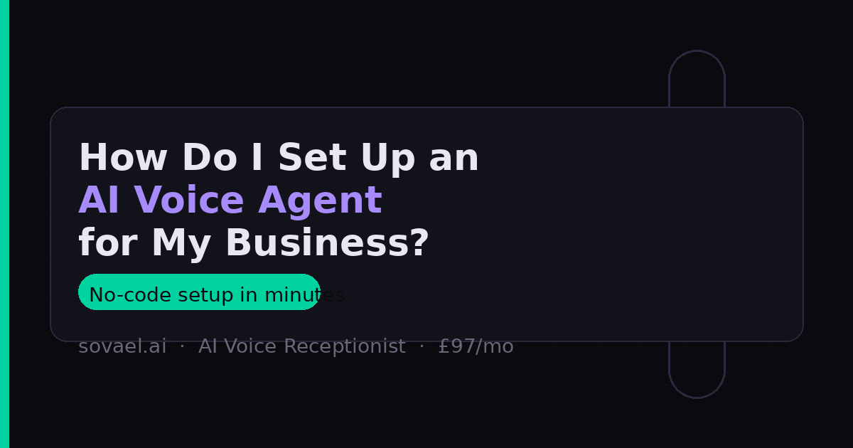How do I set up an AI voice agent for my business — no-code voice agent setup guide for small businesses